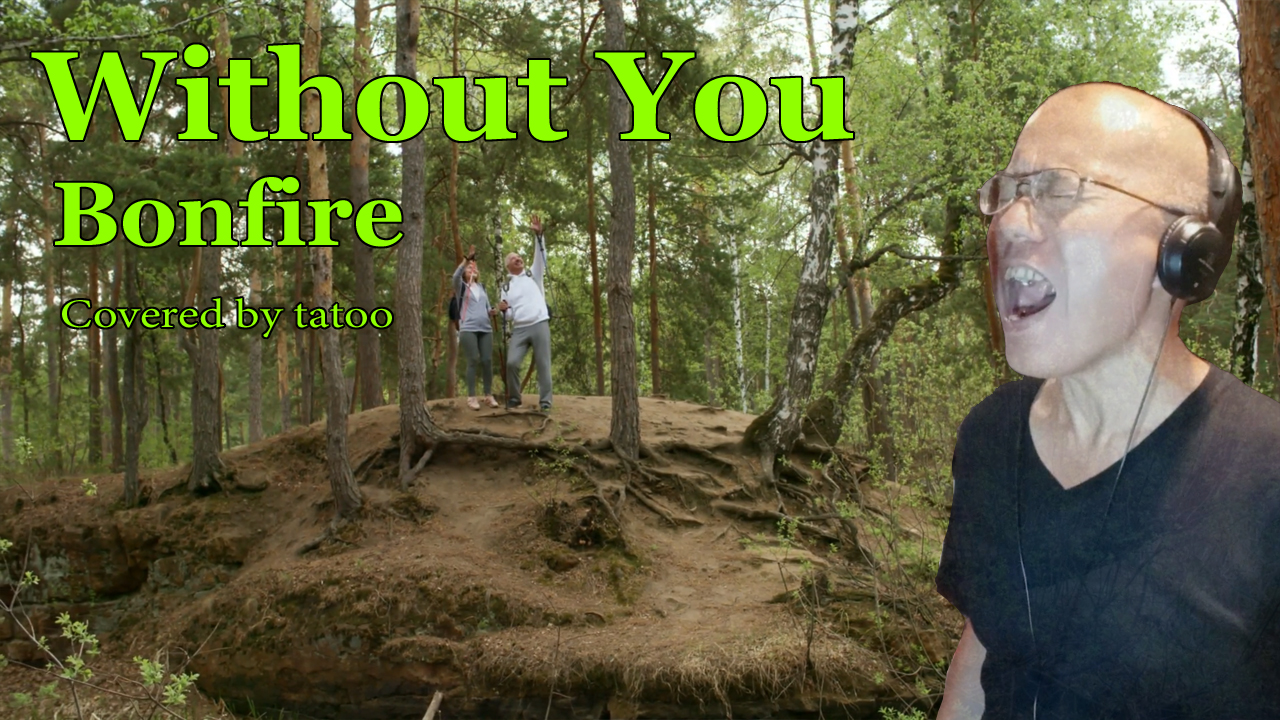 Bonfire – Without You (10’s HR/HM Vocal cover)